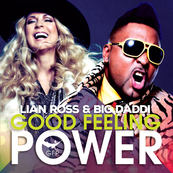 New single: Lian Ross & Big Daddi – Good Feeling Power