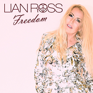 Lian Ross Takes Audiences on a Journey of Emotion with Her Latest Ballad, “Freedom”